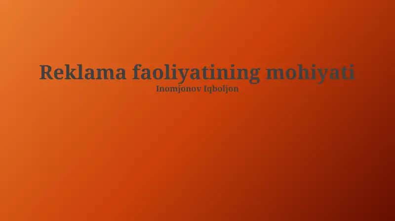 Reklama faoliyatining mohiyati 1
