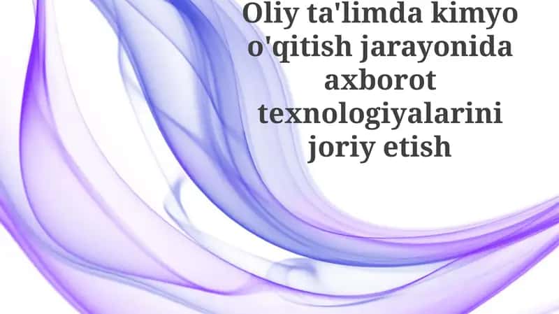 Axborot texnologiyalari va Kimyo Ta'limi 1