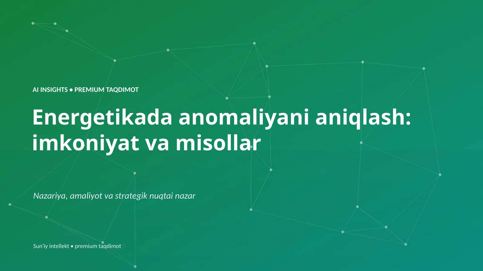 Energetikada anomaliyani aniqlash: imkoniyat va misollar 1
