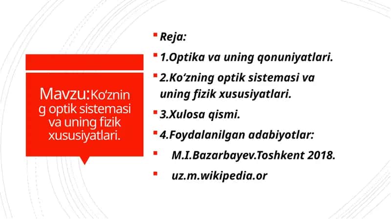 Koʻzning optik sistemasi va uning fizik xususiyatlari. 1