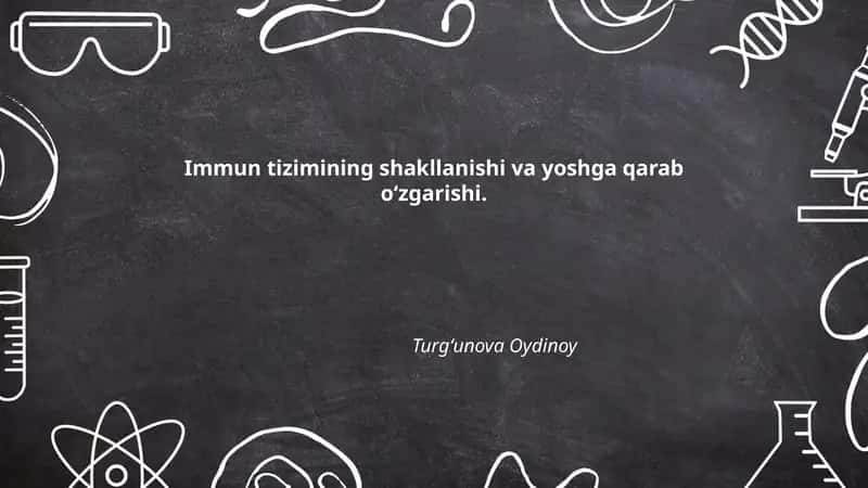 Immun tizimining shakllanishi va yoshga qarab oʻzgarishi 1
