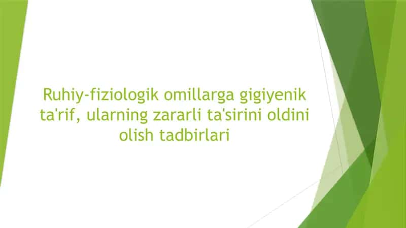 ruhiy fiziologik omillarga gigiyenik tarif 1
