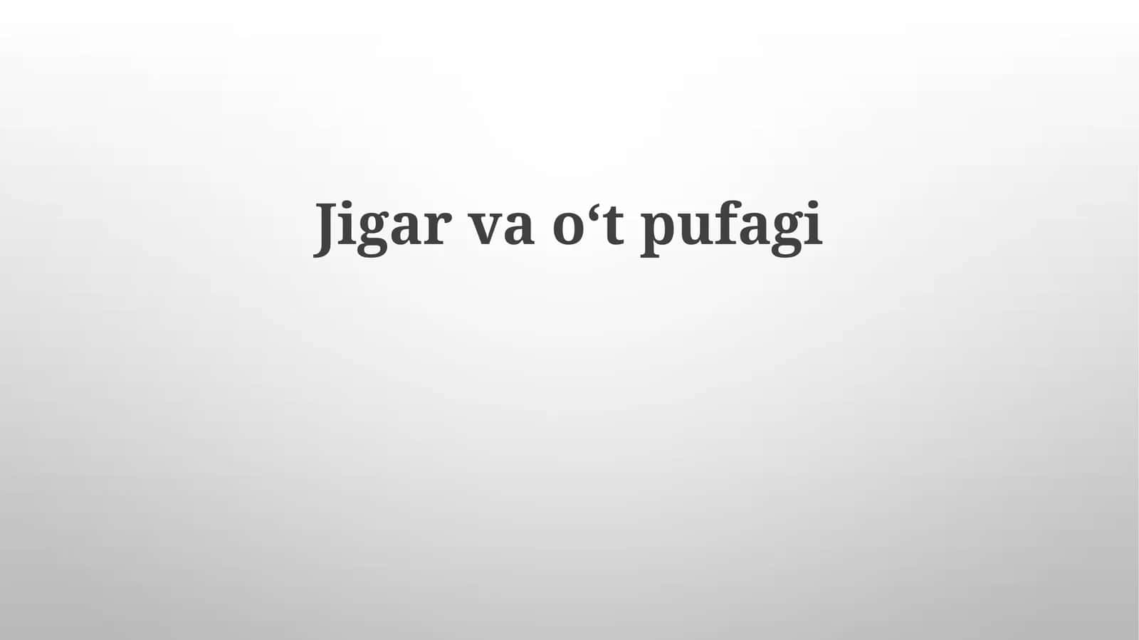 Jigar va o't pufagi kasalliklari 1
