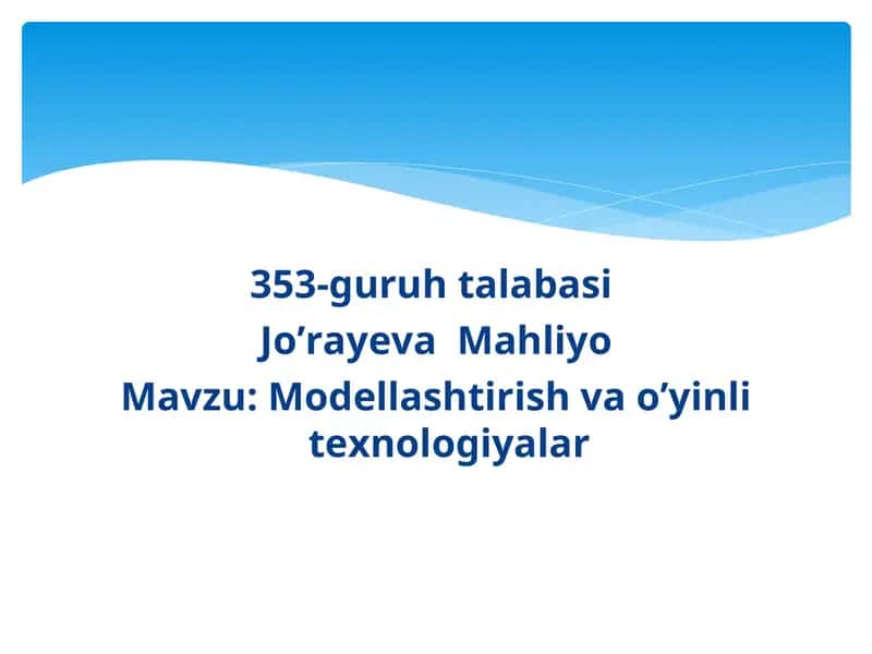 Modellashtirish va o’yinli texnologiyalar 1