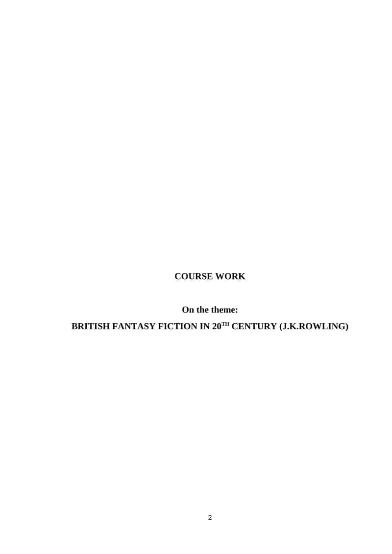 BRITISH FANTASY FICTION IN 20TH CENTURY (J.K.ROWLING) 1