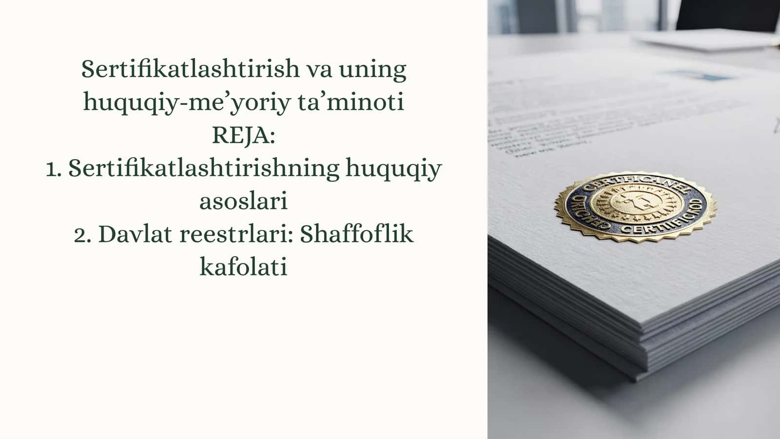 Sertifikatlashtirish va uning huquqiy-meʼyoriy taʼminoti 1