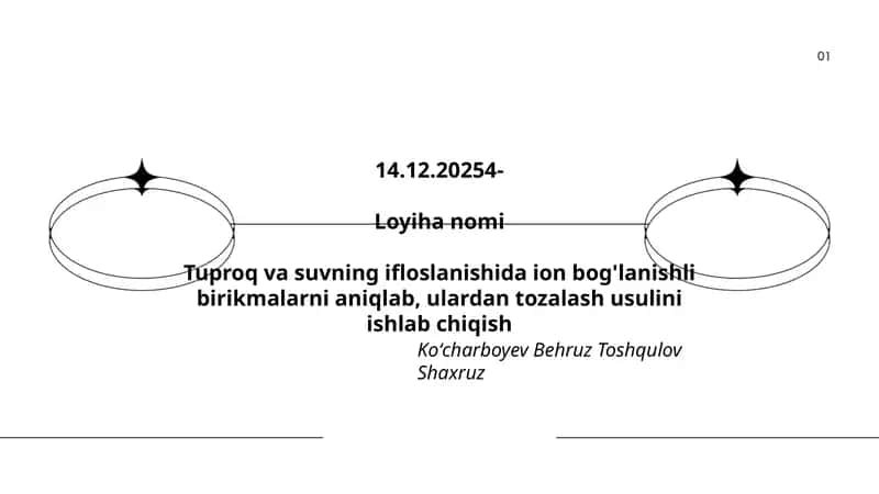Tuproq va suvning ifloslanishida ion bog'lanishli birikmalarni aniqlab, ulardan tozalash usulini ishlab chiqish 1