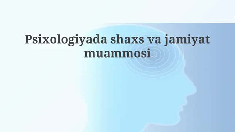 Shaxs va Jamiyat: Asosiy Tushunchalar va Munosabatlar 1