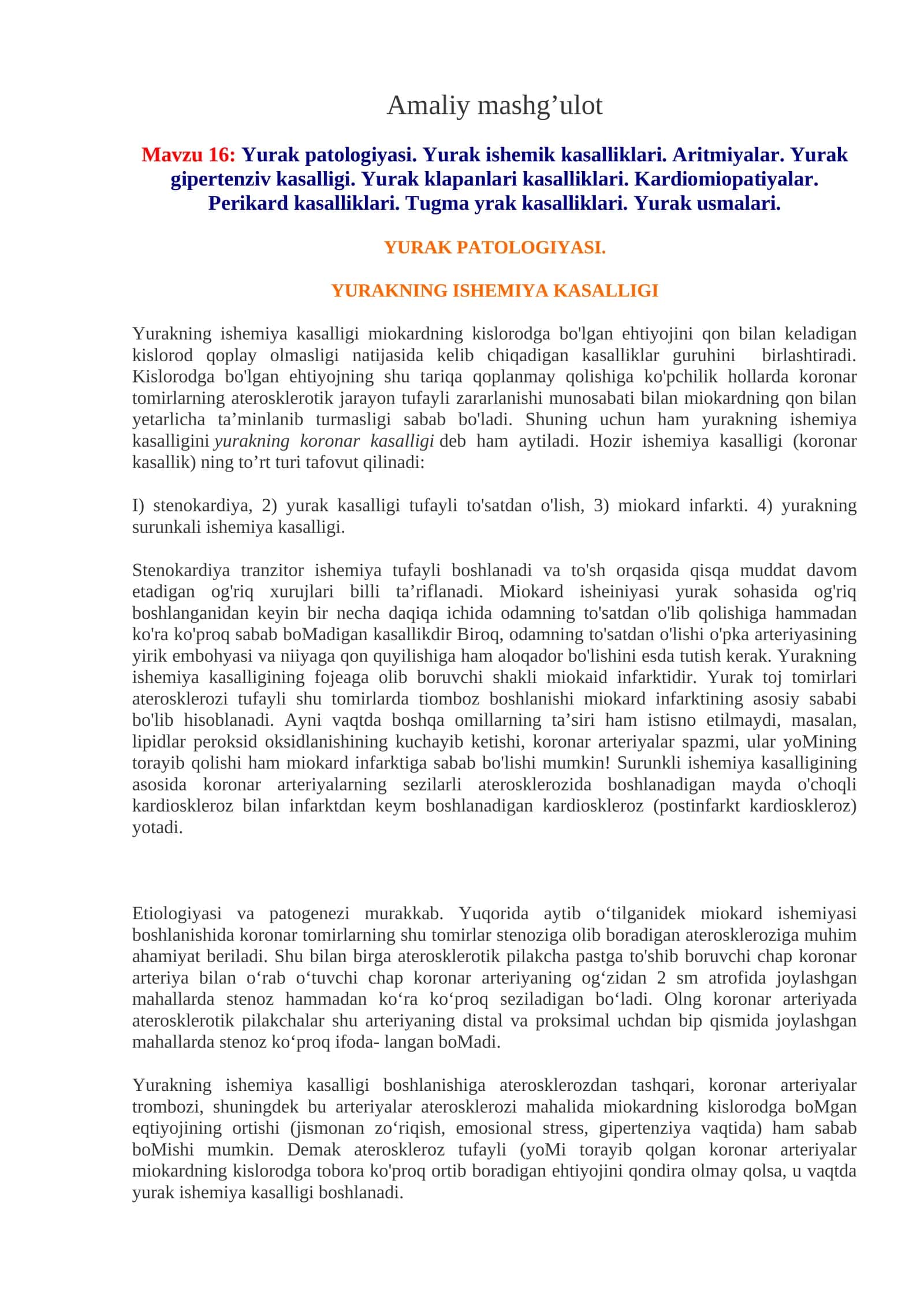 Yurak patologiyasi. Yurak ishemik kasalliklari. Aritmiyalar. Yurak gipertenziv kasalligi. Yurak klapanlari kasalliklari. Kardiomiopatiyalar. Perikard kasalliklari. Tugma yrak kasalliklari. Yurak usmalari 1