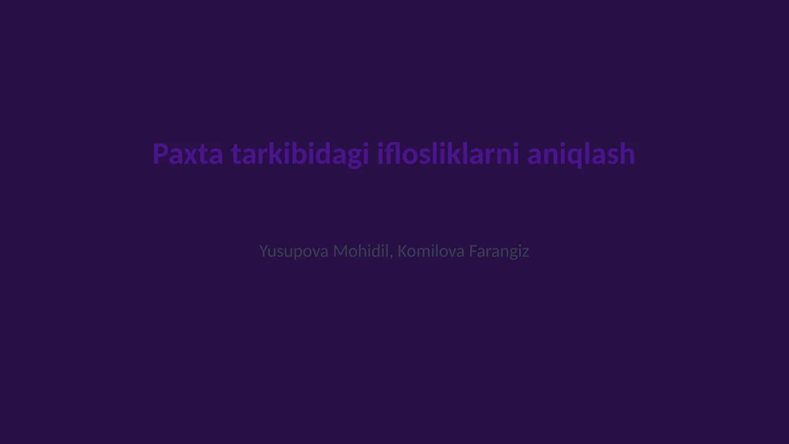 Paxta tarkibidagi iflosliklarni aniqlash 1