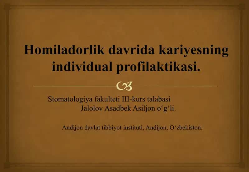 Homiladorlik davrida kariyesning individual profilaktikasi 1