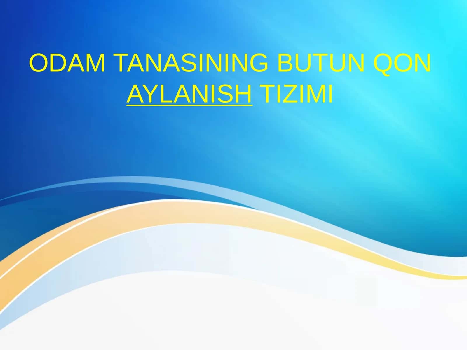 ODAM TANASINING BUTUN QONAYLANISHTIZIMI 1