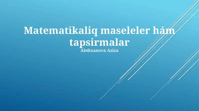 Matematikaliq maseleler hám tapsirmalar 1