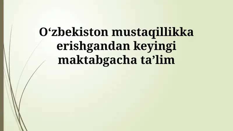 Oʻzbekiston mustaqillikka erishgandan keyingi maktabgacha taʼlim 1