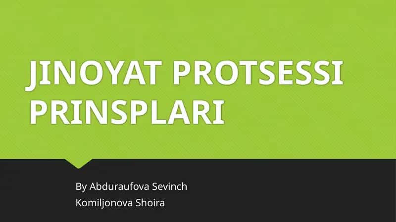 JINOYAT PROTSESSI PRINSPLARI 1