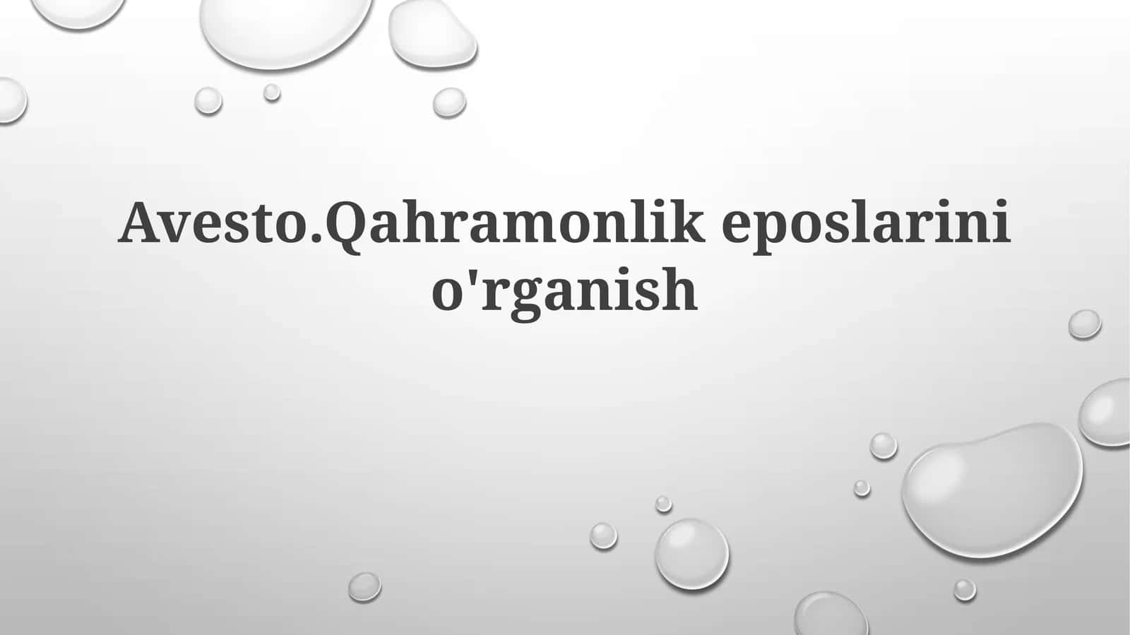 Avesto.Qahramonlikeposlarinio'rganish 1