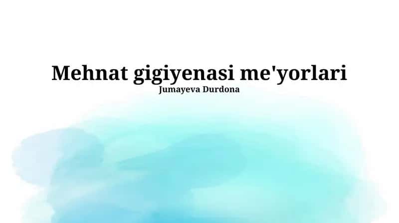 Mehnat gigiyenasi me'yorlari 1