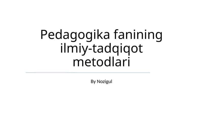 Pedagogika fanining ilmiy-tadqiqot metodlari 1