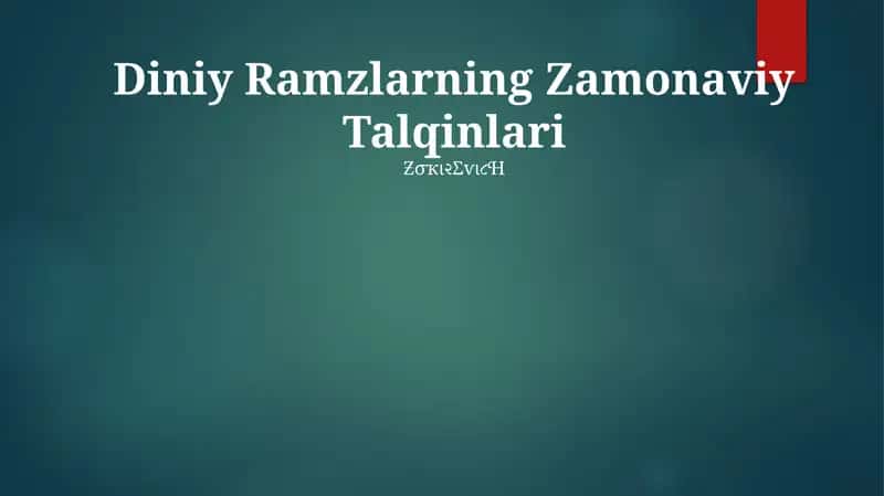 Diniy Ramzlarning Zamonaviy Talqinlari 1