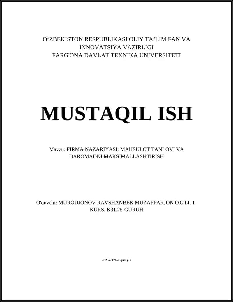 FIRMA NAZARIYASI: MAHSULOT TANLOVI VA DAROMADNI MAKSIMALLASHTIRISH 1