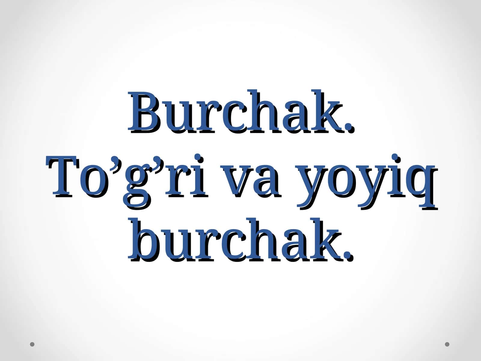 Burchak. To’g’ri va yoyiq burchak 1