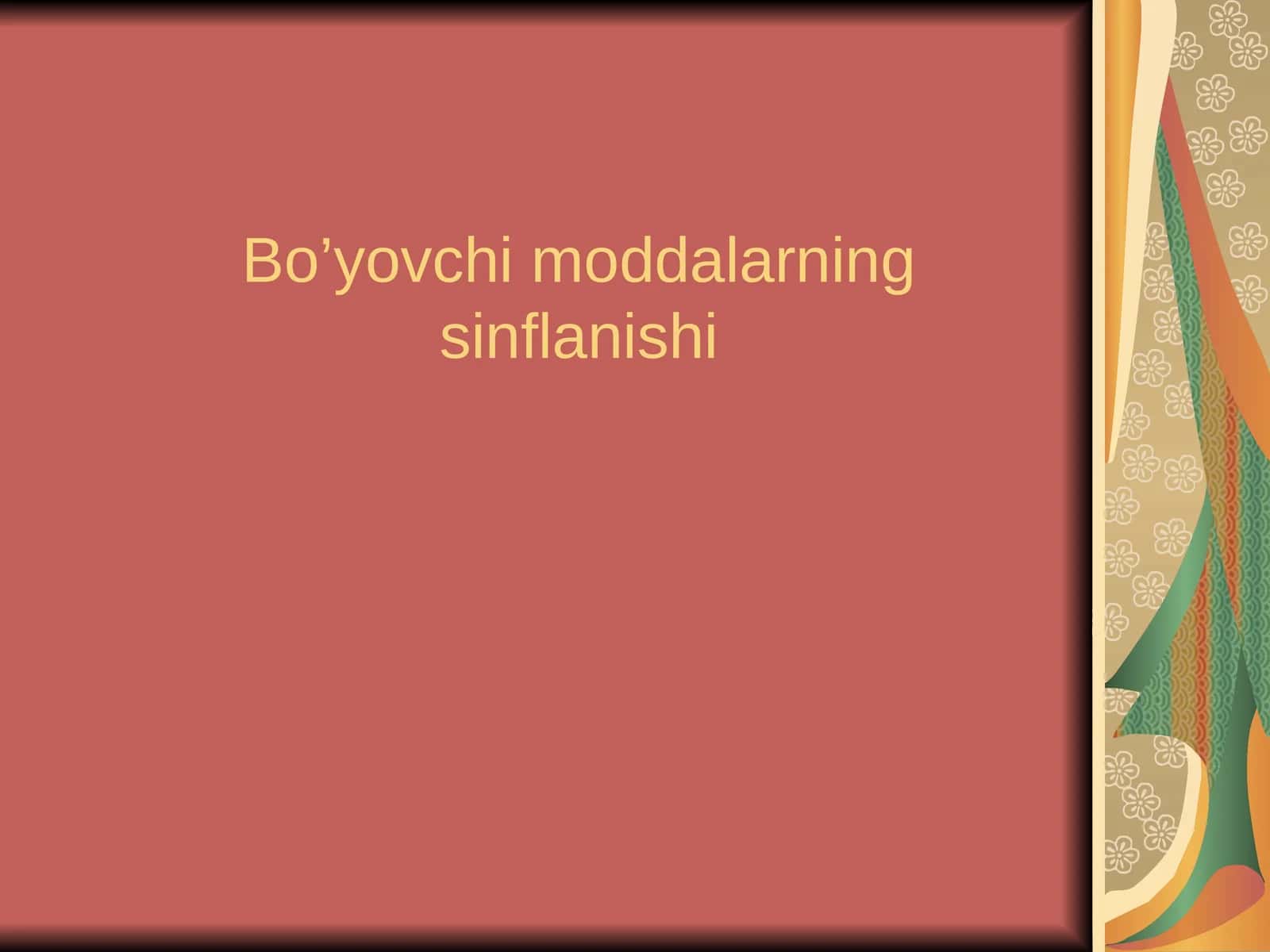 Bo’yovchi moddalarning sinflanishi 1