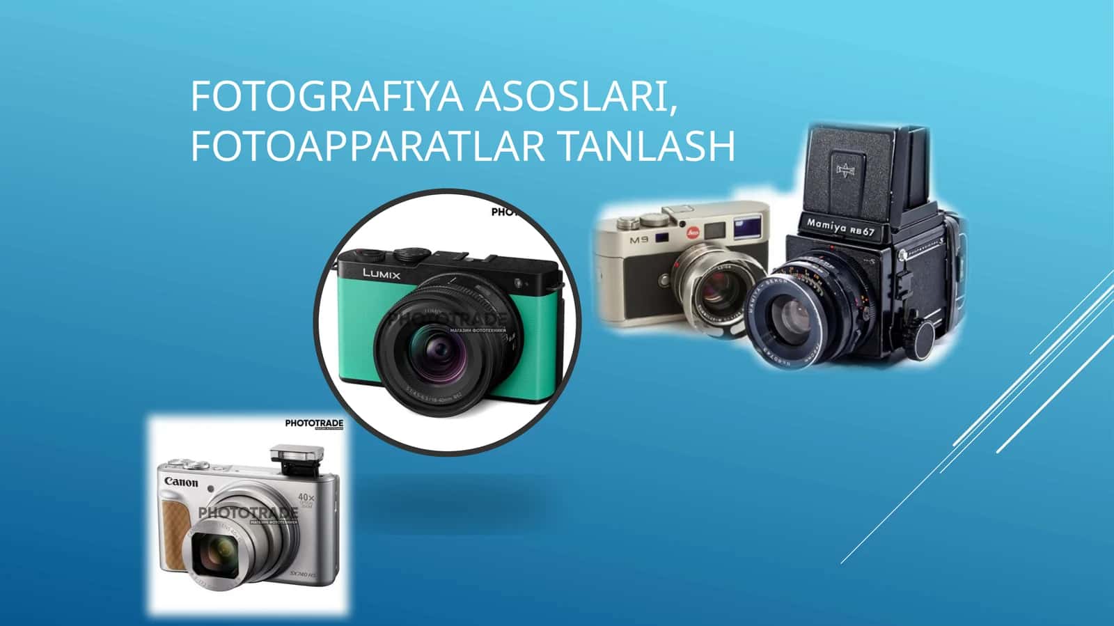 Przentatsiya: Fotografiya asoslari, fotoapparatlar tanlash 1
