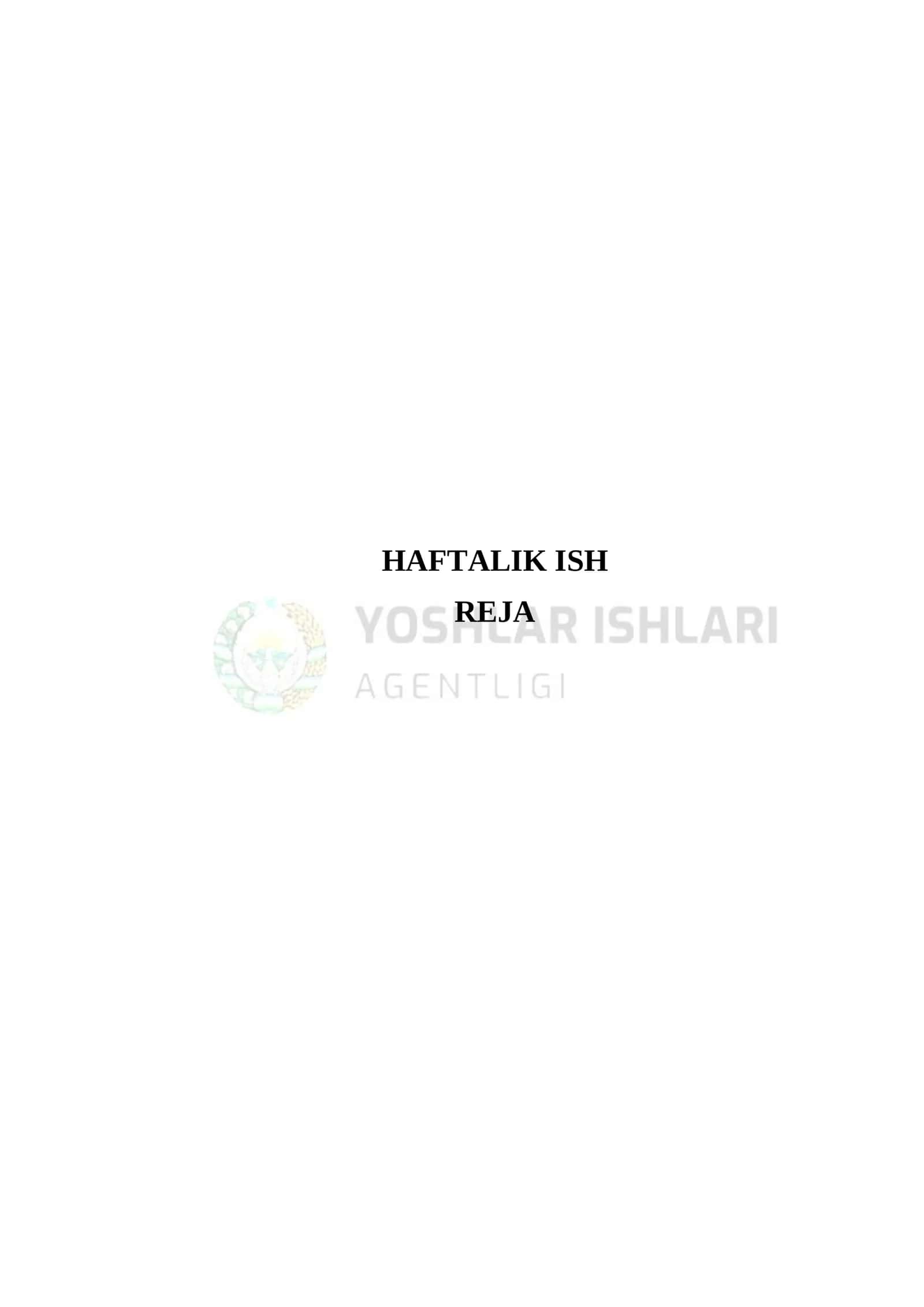 NATIJAGA ERISHISH/MAQSADLAR KUNDALIGI/HAFTALIK ISH REAJA 1