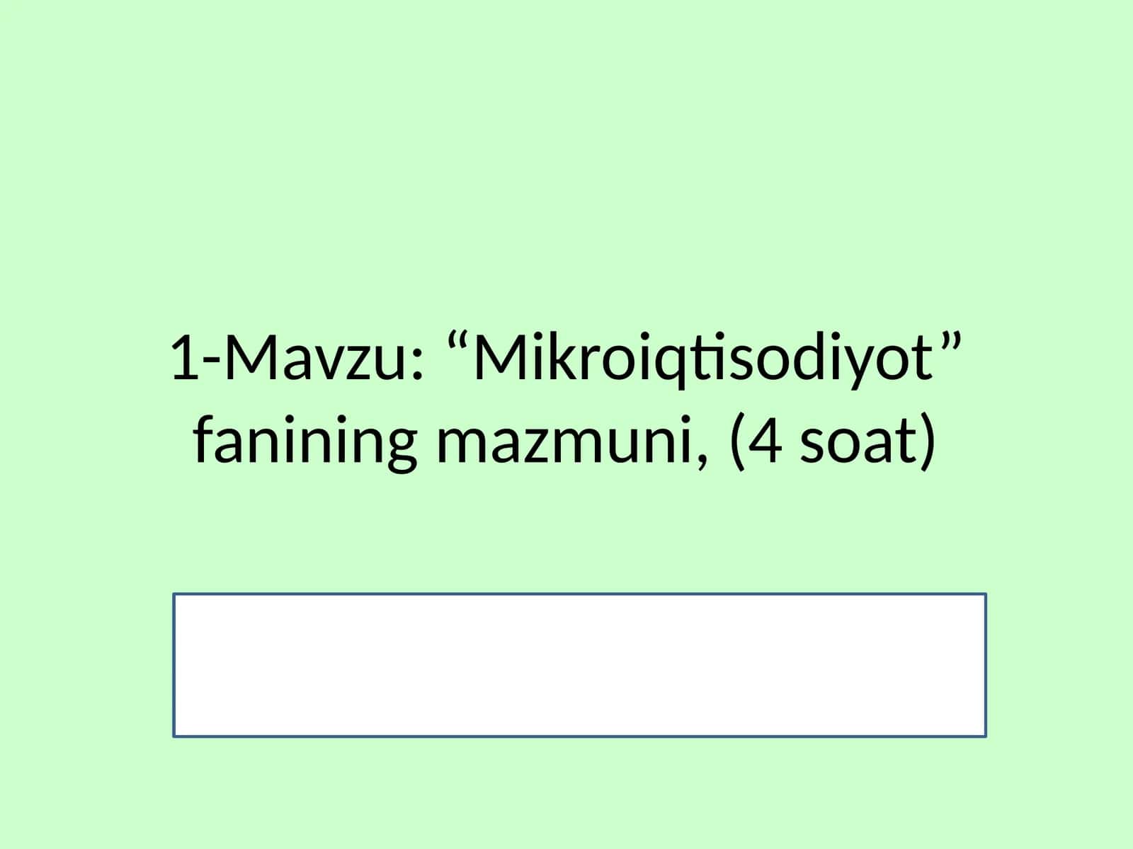 Mikroiqtisodiyot fanining mazmuni 1