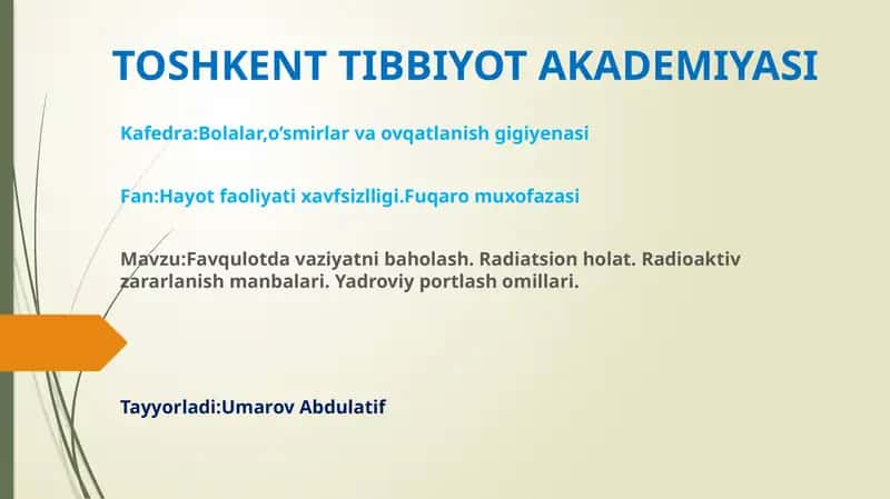 Favqulotda vaziyatni baholash. Radiatsion holat. Radioaktiv zararlanish manbalari. Yadroviy portlash omillari. 1