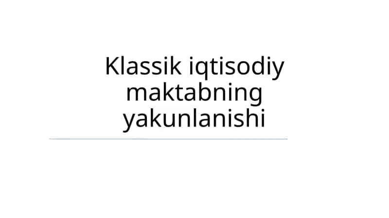 Klassik iqtisodiy maktabning yakunlanishi 1