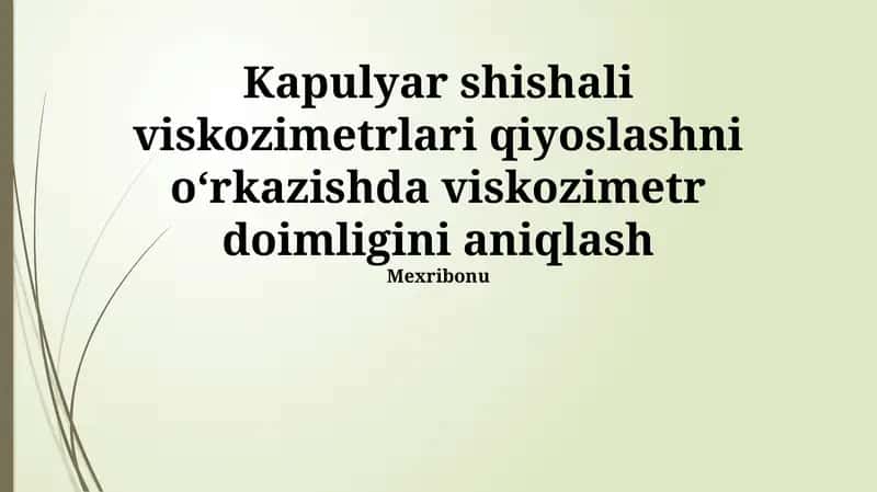 Kapulyar shishali viskozimetrlari 1
