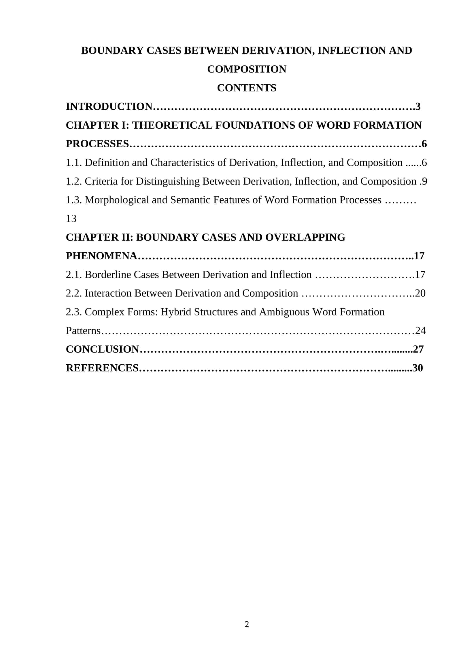 BOUNDARY CASES BETWEEN DERIVATION, INFLECTION AND COMPOSITION 1