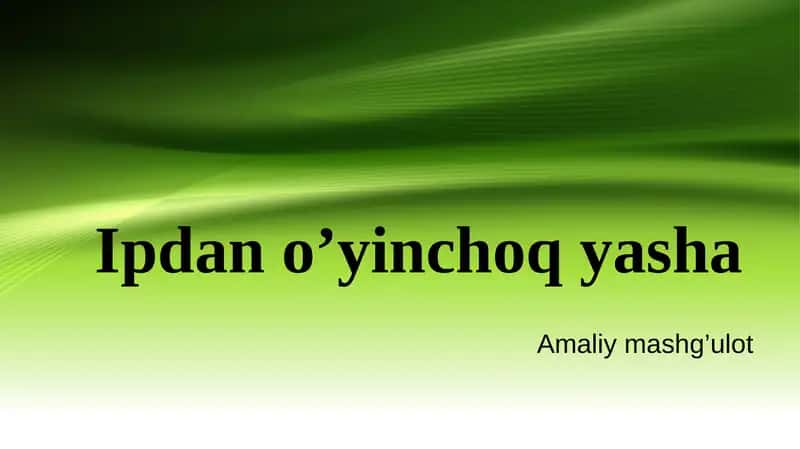 Ipdan o’yinchoq yasha 1