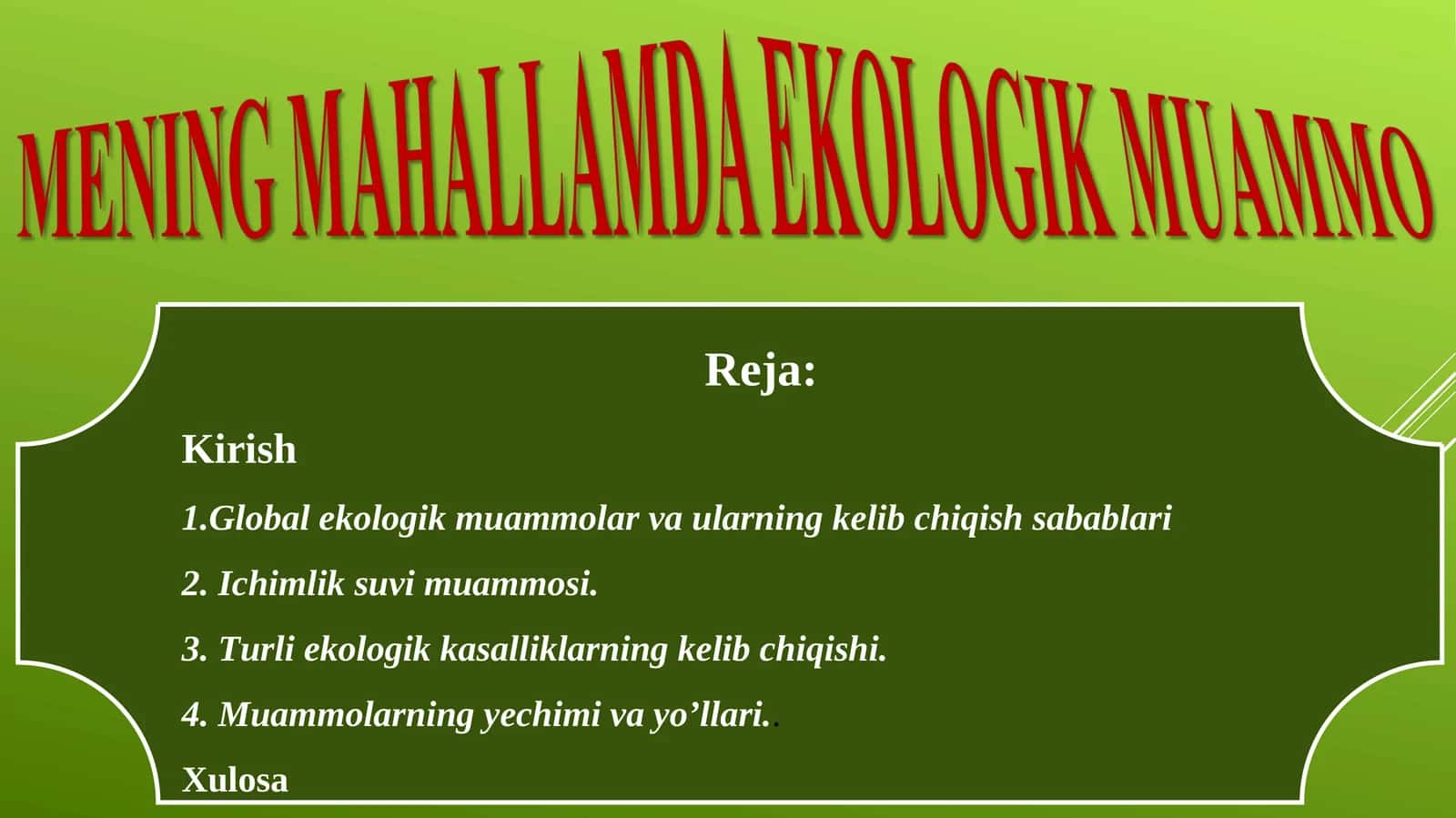 MENING MAHALLAMDA EKOLOGIK MUAMMO 1