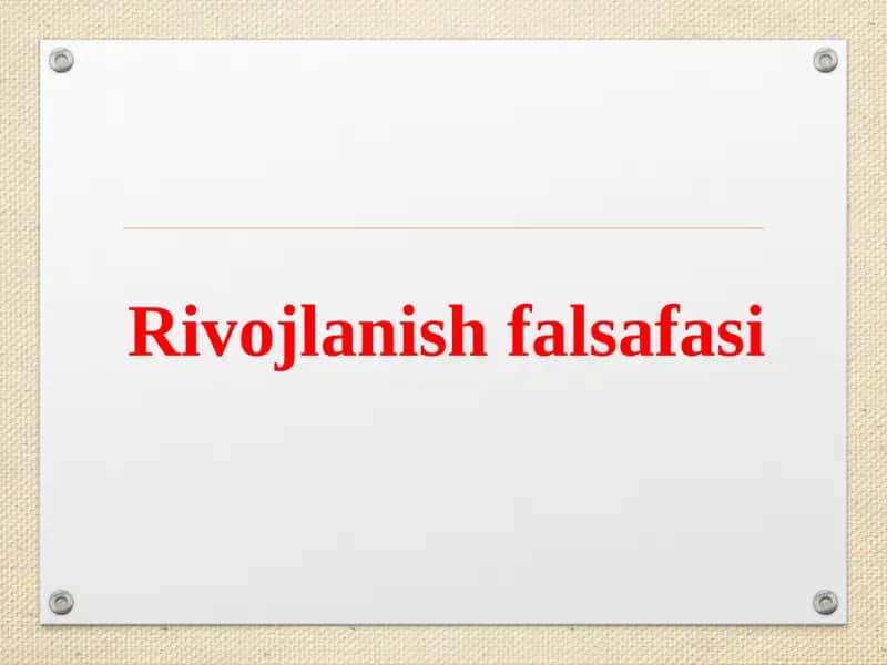 Rivojlanish Falsafasi 1