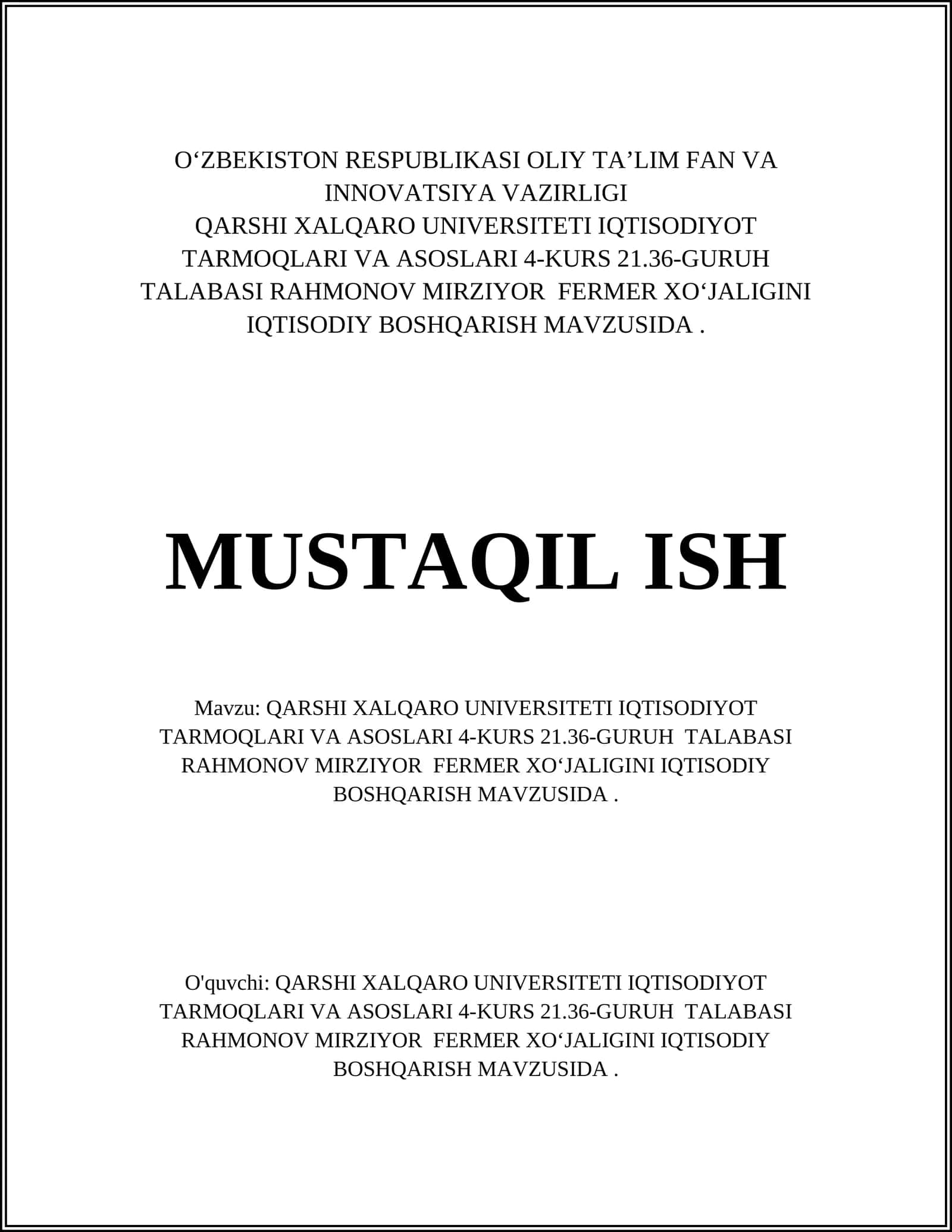 QARSHI XALQARO UNIVERSITETI IQTISODIYOT TARMOQLARI VA ASOSLARI 4-KURS 21.36-GURUH TALABASI RAHMONOV MIRZIYOR FERMER XOʻJALIGINI IQTISODIY BOSHQARISH MAVZUSIDA 1