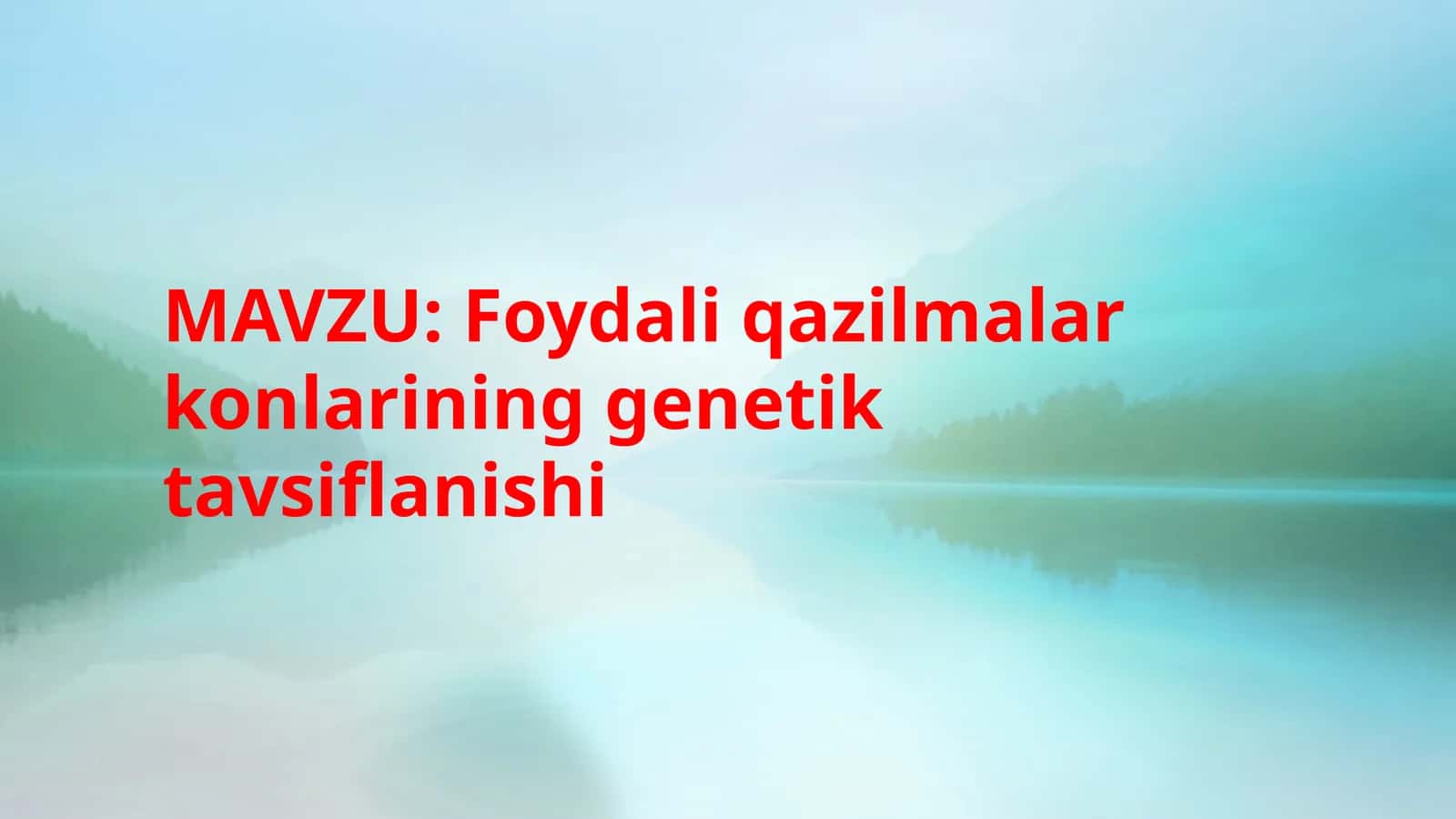 Foydali qazilmalar konlarining genetik tavsifi 1