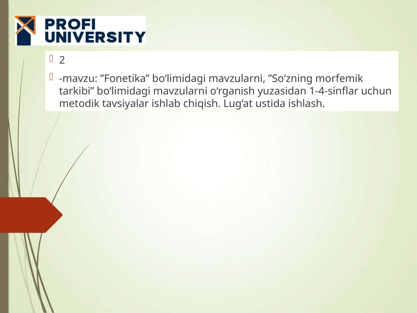 ”Fonetika” bo‘limidagi mavzularni, ”So‘zning morfemik tarkibi” bo‘limidagi mavzularni o‘rganish yuzasidan 1-4-sinflar uchun metodik tavsiyalar ishlab chiqish. Lug‘at ustida ishlash 1