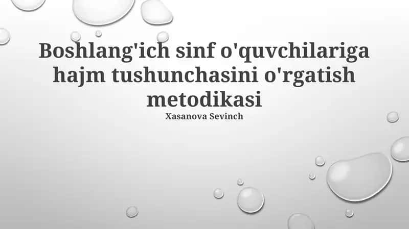 Hajm tushunchasini o'rgatish metodikasi 1