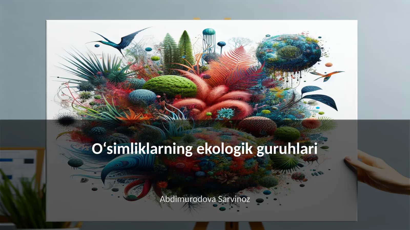 O‘simliklarning ekologik guruhlari 1