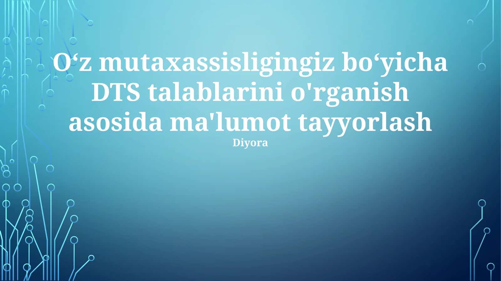 DTS talablarini o'rganish asosida ma'lumot tayyorlash 1