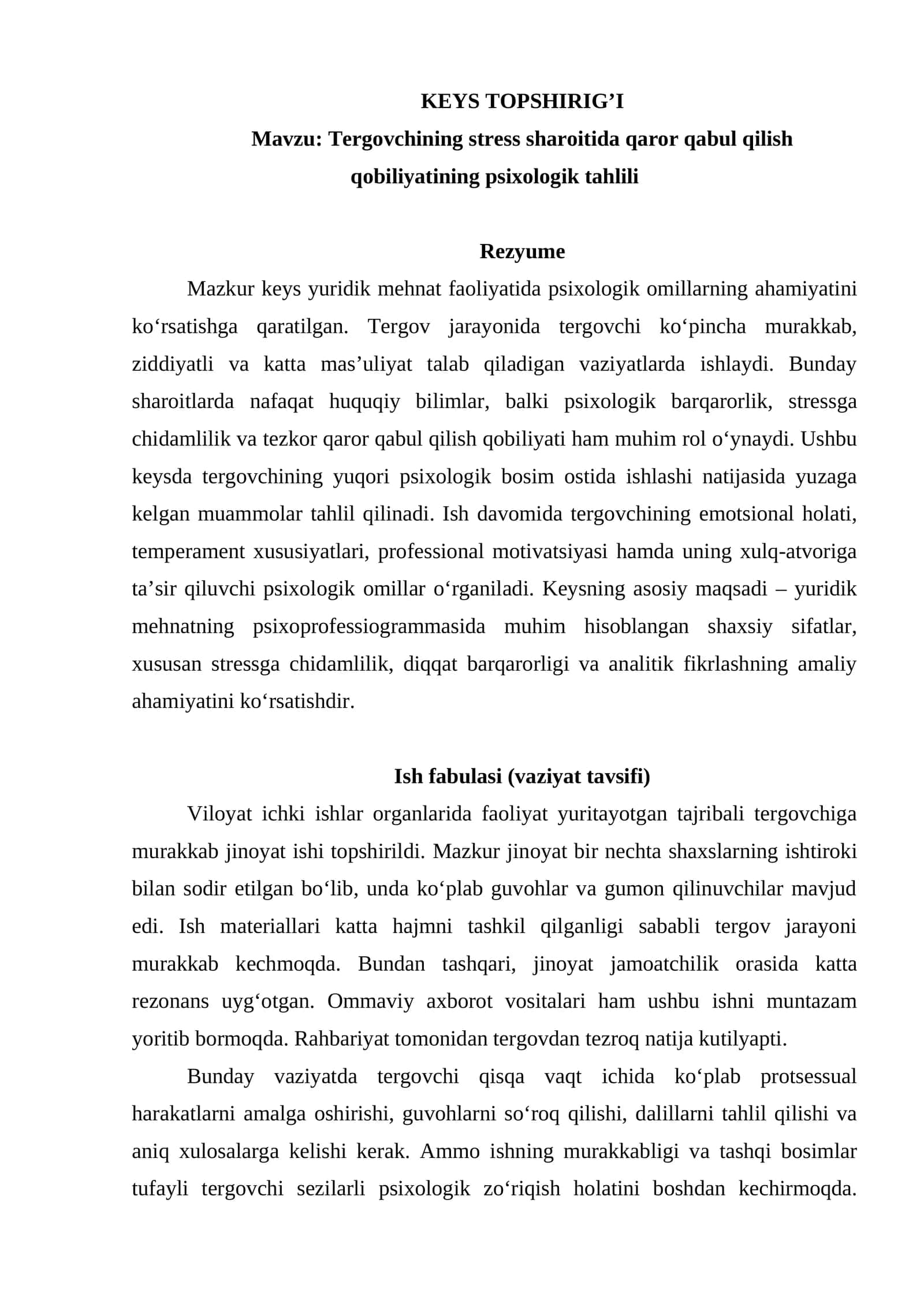 Tergovchining stress sharoitida qaror qabul qilish qobiliyatining psixologik tahlili Keys topshirig'i 1