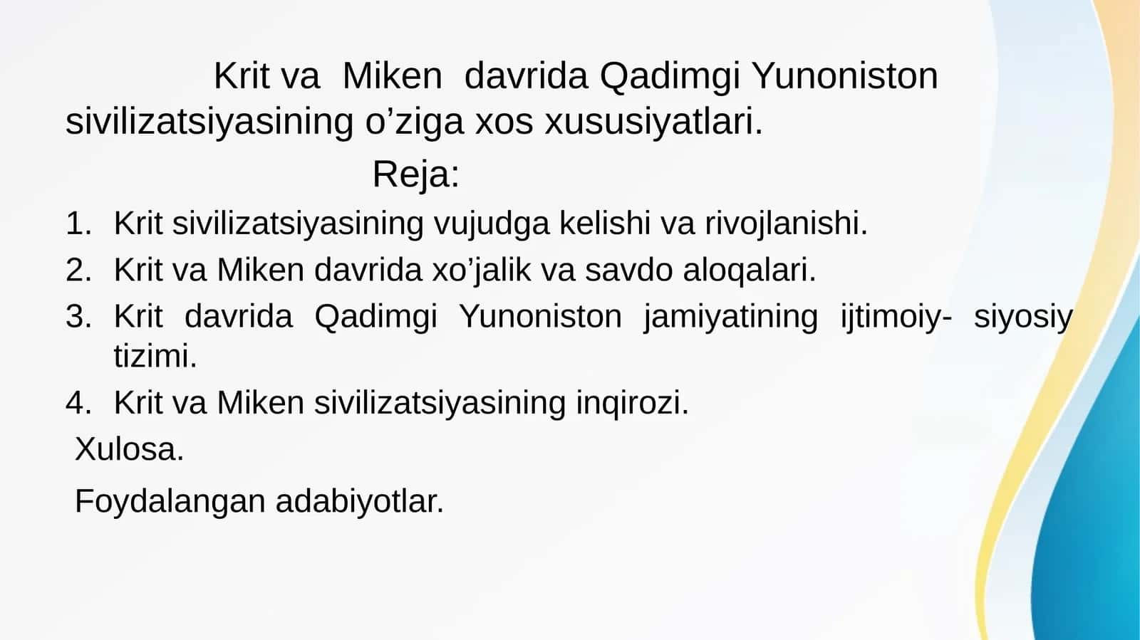 Krit va Miken davrida Qadimgi Yunoniston sivilizatsiyasining o’ziga xos xususiyatlari 1