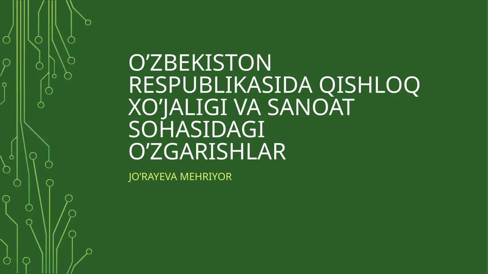 O’zbekiston respublikasida qishloq xo’jaligi va sanoat sohasidagi o’zgarishlar 1
