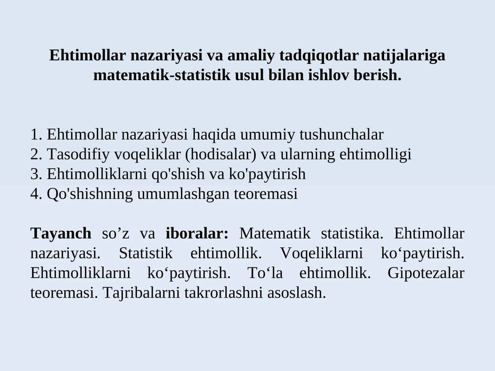 Ehtimollar nazariyasi va amaliy tadqiqotlar natijalariga matematik-statistik usul bilan ishlov berish. 1