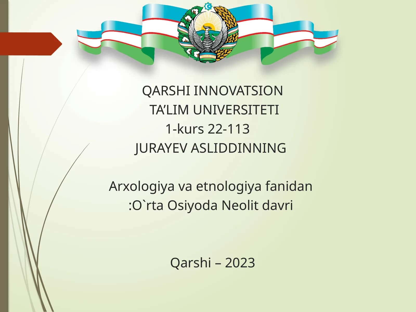 Arxologiya va etnologiya fanidan:O`rta Osiyoda Neolit davri 1