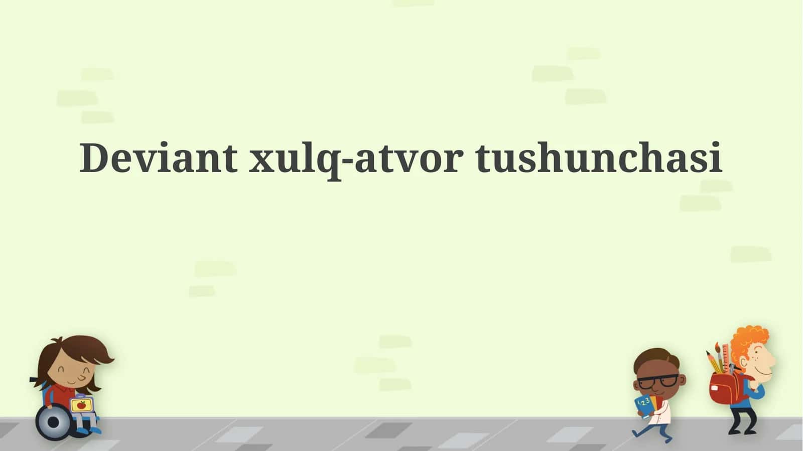 Deviant xulq-atvor tushunchasi 1
