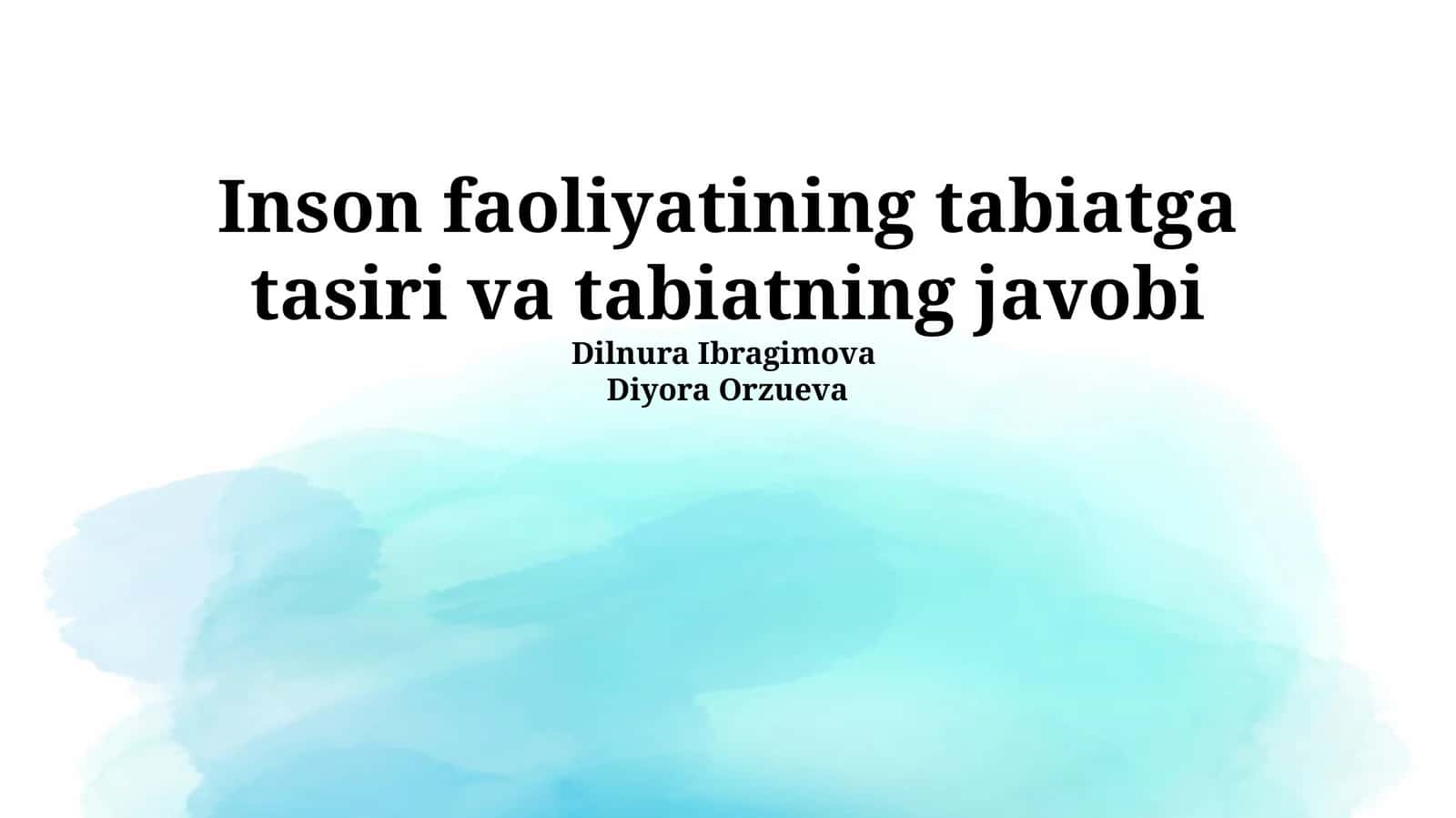 Inson faoliyatining tabiatga tasiri va tabiatning javobi 1