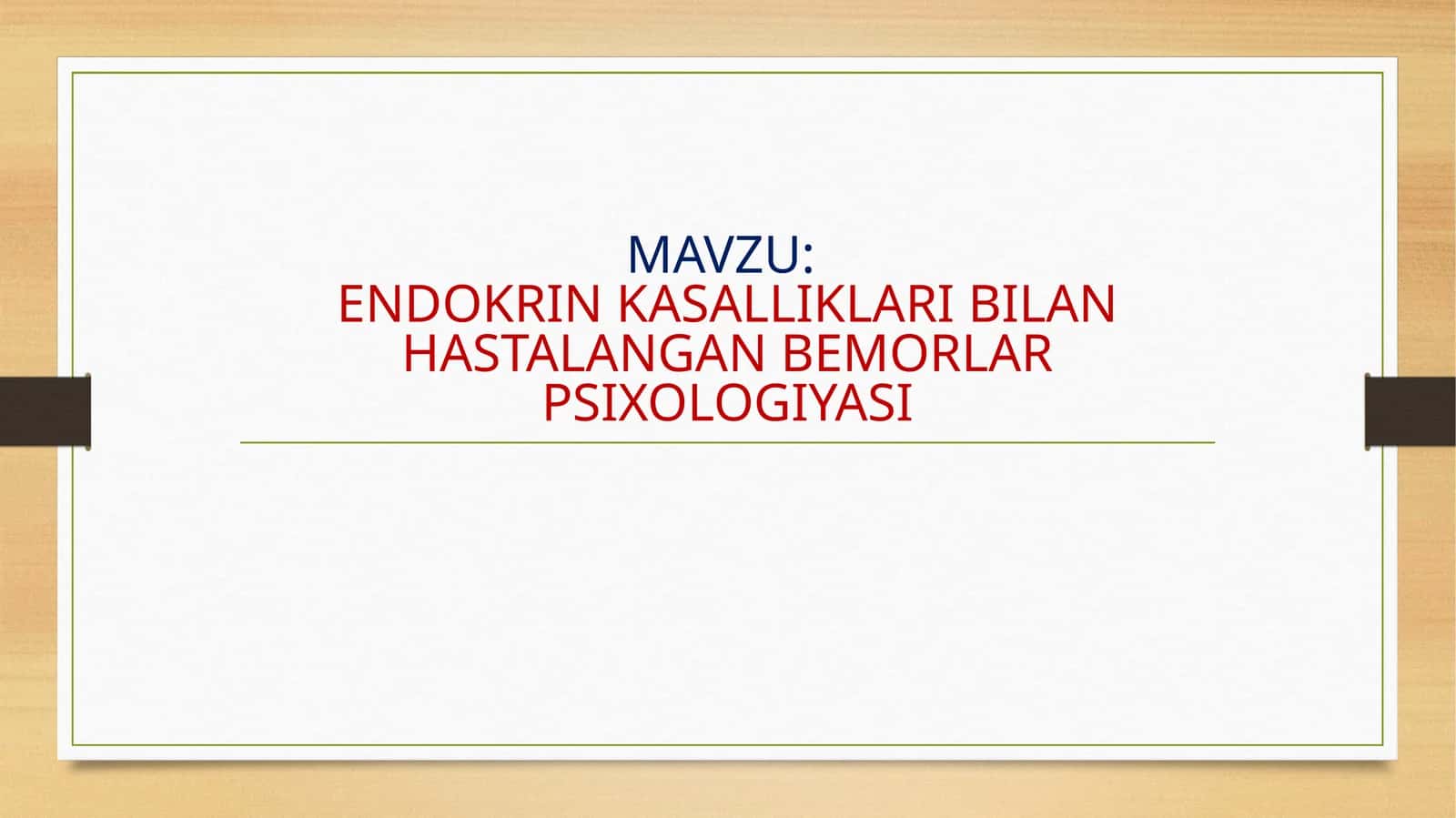 ENDOKRIN KASALLIKLARI BILAN HASTALANGAN BEMORLAR PSIXOLOGIYASI 1